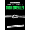 Case Files of the East Area Rapist / Golden State Killer