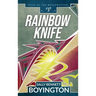 Rainbow Knife