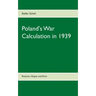 Poland's War Calculation in 1939