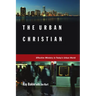 The Urban Christian