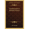 Fundamentals of Hermetic Science