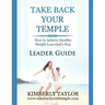 Take Back Your Temple Leader Guide