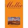 Mollie: The Journal of Mollie Dorsey Sanford in Nebraska and Colorado Territories, 1857-1866