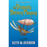 The Dragonfly Delivery Company: A Steampunk Adventure