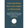 A Voice from Within: Miles Taylor's Journey as a Whistleblower: Speaking Truth to Power: Miles Taylor's Legacy as a National Security Expert