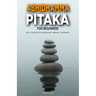 Abhidhamma Pitaka for Beginners: Key Concepts in Buddhist Mental Training