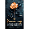 The Runaway & the Russian: A Gripping Bratva Love Story