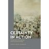 Certainty in Action: Wittgenstein on Language, Mind and Epistemology