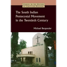 South Indian Pentecostal Movement in the Twentieth Century