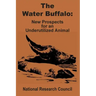 The Water Buffalo: New Prospects for an Underutilized Animal