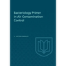 Bacteriology Primer in Air Contamination Control