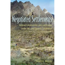Negotiated Settlements: Andean Communities and Landscapes Under Inka and Spanish Colonialism