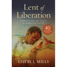 Lent of Liberation