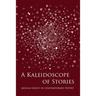 A Kaleidoscope of Stories: Muslim Voices in Contemporary Poetry