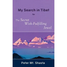 My Search in Tibet for the Secret Wish-Fulfilling Jewel