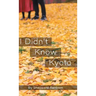 I Didn't Know Kyoto