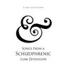 & Songs From a Schizophrenic Liam Zevoughn