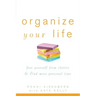 Organize Your Life: Free Yourself from Clutter & Find More Personal Time