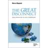 The Great Disconnect: Hopes and Fears After the Excess of Globalization