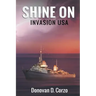 Shine On: Invasion USA