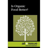 Is Organic Food Better?