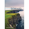 Toward