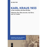 Karl Kraus 1933: Citing Violence, Inciting Critique