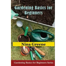 Gardening Basics for Beginners: Gardening Basics for Beginners Series