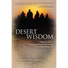 Desert Wisdom: A Nomad's Guide to Life's Big Questions from the Heart of the Native Middle East