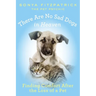 There Are No Sad Dogs in Heaven: Finding Comfort After the Loss of a Pet
