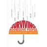Surviving Aggressive People: Practical Violence Prevention Skills for the Workplace and the Street