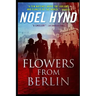 Flowers From Berlin