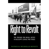 Right to Revolt: The Crusade for Racial Justice in Mississippi's Central Piney Woods