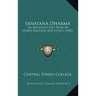 Sanatana Dharma: An Advanced Text Book Of Hindu Religion And Ethics (1903)