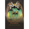 The Reluctant Pilgrim: A Skeptic's Journey Into Native Mysteries