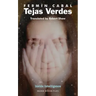 Tejas Verdes