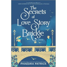 The Secrets of Love Story Bridge