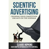 Scientific Advertising: Crushing Your Competition Like Ants on the Sidewalk