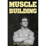 Muscle Building: (Original Version, Restored)