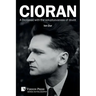 Cioran - A Dionysiac with the voluptuousness of doubt