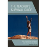 The Teacher's Survival Guide: Real Classroom Dilemmas and Practical Solutions