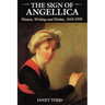 The Sign of Angellica: Women, Writing, and Fiction, 1600-1800