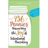 936 Pennies: Discovering the Joy of Intentional Parenting