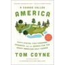 A Course Called America: Fifty States, Five Thousand Fairways, and the Search for the Great American Golf Course
