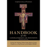Handbook of the Confraternity of Penitents: Living the Original Third Order Rule of Saint Francis as a Lay Person in the Modern World