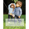 Kalendar Kidz: Volume 1 January through June: Original Knitwear Designs for 18" Kidz 'n' Cats(R) girl and boy dolls