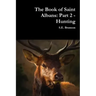 The Book of Saint Albans: Part 2 - Hunting