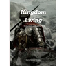 Kingdom Living