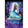 The Golden Slipper: A Cinderella Retelling