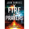 Fire Prayers: Building Arsenals That Destroy Satanic Kingdoms